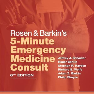 Rosen & Barkin's 5-Minute Emergency Medicine Consult (Color)