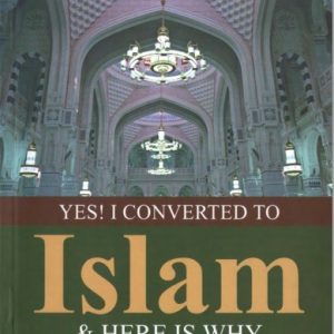 Yes! I Converted to Islam and Here is Why