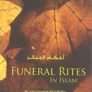FUNERAL RITES IN ISLAM