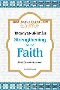 Taqwiyat-ul-Imân Strengthening of the Faith