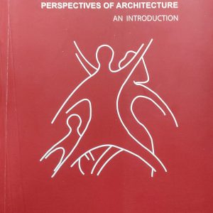 SOCIOLOGICAL & PSYCHOLOGICAL PERSPECTIVES OF ARCHITECTURE AN INTRODUCTION