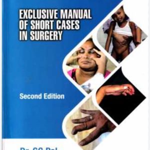 EXCLUSIVE MANUAL OF SHORT CASES IN SURGERY