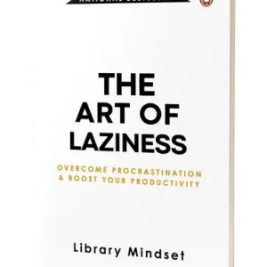 The Art Of Laziness (পেপারব্যাক)