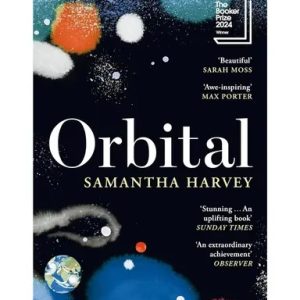 Orbital : Winner of the Booker Prize 2024 (পেপারব্যাক)