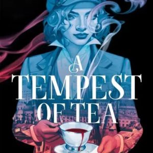 A Tempest of Tea (পেপারব্যাক)