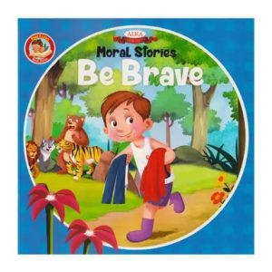 Moral Stories Be Brave (পেপারব্যাক)