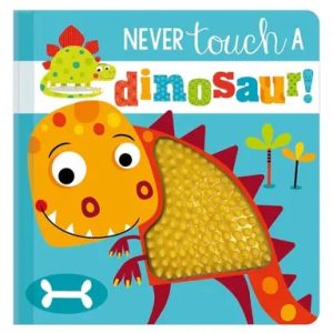 Never Touch a Dinosaur! (হার্ডকভার)