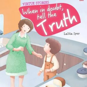 Virtue Stories : When in Doubt Tell the Truth (পেপারব্যাক)