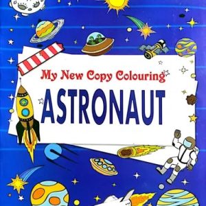 My New Copy Colouring Astronaut (পেপারব্যাক)
