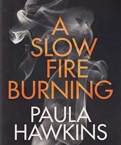 A Slow Fire Burning (পেপারব্যাক)