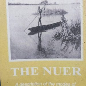 The Nuer: A Description of the Modes of Livelihood and Political Institutions of a Nilotic People (8R)