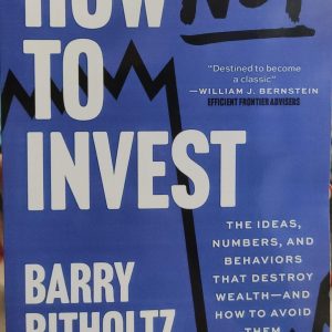 How Not to Invest