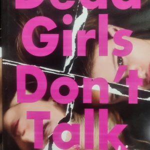 Dead Girls Don't Talk
