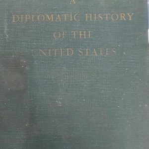 A Diplomatic History of the United States (50R)