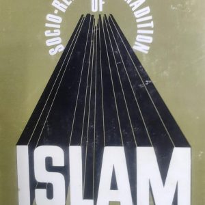 Socio-Religious Tradition of Islam (44R)
