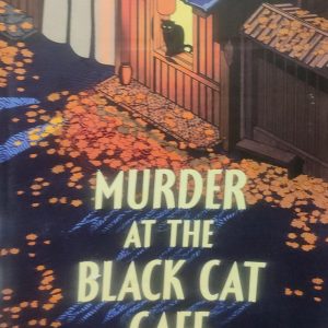MURDER AT THE BLACK CAT.CAFE