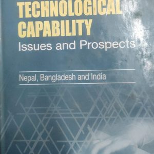 BUILDING TECHNOLOGICAL CAPABILITY Issues and Prospects (46R)