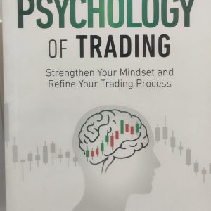 THE PSYCHOLOGY OF TRADING