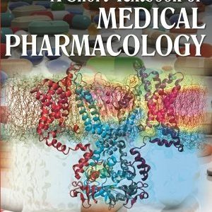 A Short Textbook of Medical Pharmacology (1st, 2014)