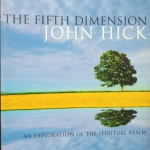 THE FIFTH DIMENSION JOHN HICK